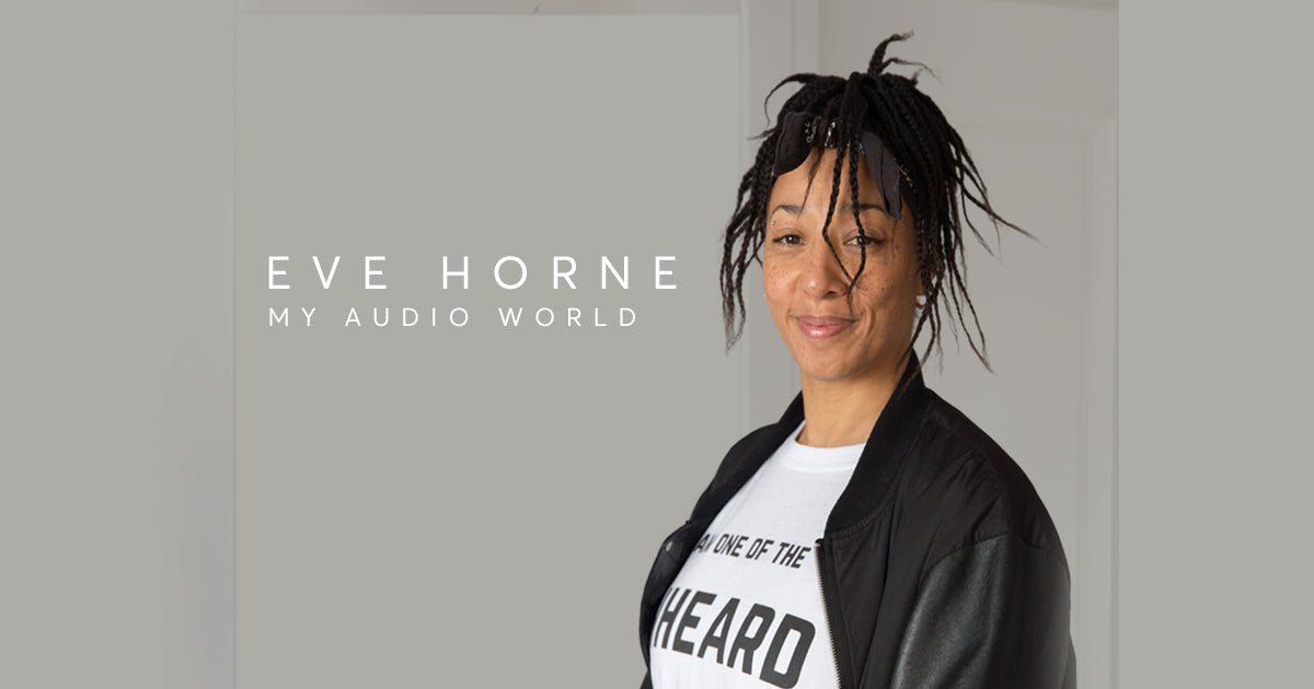 My Audio World - Eve Horne